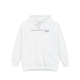 Comfortable Garment-Dyed Hoodie - Inspirational Quote Motivation, Unisex Cozy Sweatshirt, Perfect Gift for Everyday Comfort, [...]