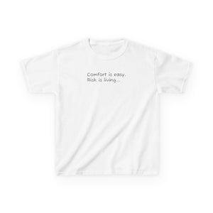 Adventurous Kids Tee: Comfort is Easy, Risk is Living, Motivational Shirt, Gift for Young Explorers, Fun Everyday Wear