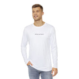 Men's Motivational Long Sleeve Shirt, Casual Wear, Fitness Apparel, Gift for Him, Athleisure Top, Everyday Style