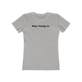 Stay Young Boyfriend Tee, Inspirational T-Shirt for Women, Stylish Graphic Tee, Casual Wear, Gift for Her, Trendy Summer Top