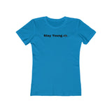 Stay Young Boyfriend Tee, Inspirational T-Shirt for Women, Stylish Graphic Tee, Casual Wear, Gift for Her, Trendy Summer Top