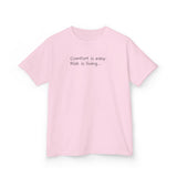 Adventurous Kids Tee: Comfort is Easy, Risk is Living, Motivational Shirt, Gift for Young Explorers, Fun Everyday Wear