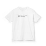 Adventurous Kids Tee: Comfort is Easy, Risk is Living, Motivational Shirt, Gift for Young Explorers, Fun Everyday Wear