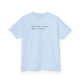 Adventurous Kids Tee: Comfort is Easy, Risk is Living, Motivational Shirt, Gift for Young Explorers, Fun Everyday Wear