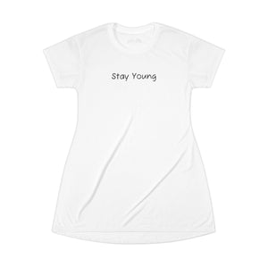 Stay Young T-Shirt Dress, Casual Summer Dress, Inspirational Fashion, Gift for Teens, Comfortable Loungewear, Everyday Style